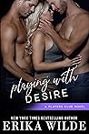 Playing with Desire by Erika Wilde
