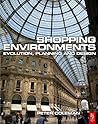 Shopping Environments: Evolution, Planning and Design