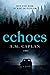 Echoes (Echoes Trilogy #1)