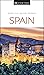 DK Eyewitness Spain by D.K. Eyewitness Travel DK Eyewitness Spain by D.K. Eyewitness Travel