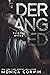 Deranged (Twisted Myths #1)