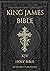 Bible : King James Bible with Old and New Testaments (KJV)