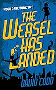 The Weasel Has Landed (Hugo Dare #2)