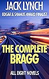 The Complete Bragg: All Eight Novels (The Bragg Thrillers Book 3)