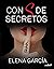 Con s de secretos (Contemporánea) (Spanish Edition)