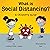 What is Social Distancing?:...