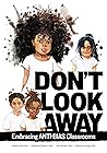 Don't Look Away: ...