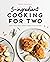 5-Ingredient Cooking for Tw...
