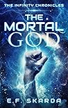 The Mortal God: I...
