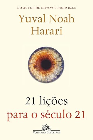21 lições para o século 21 (Portuguese Edition)