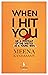 When I Hit You by Meena Kandasamy