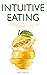 Intuitive Eating by Mary Winston