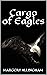 Cargo of Eagles by Margery Allingham