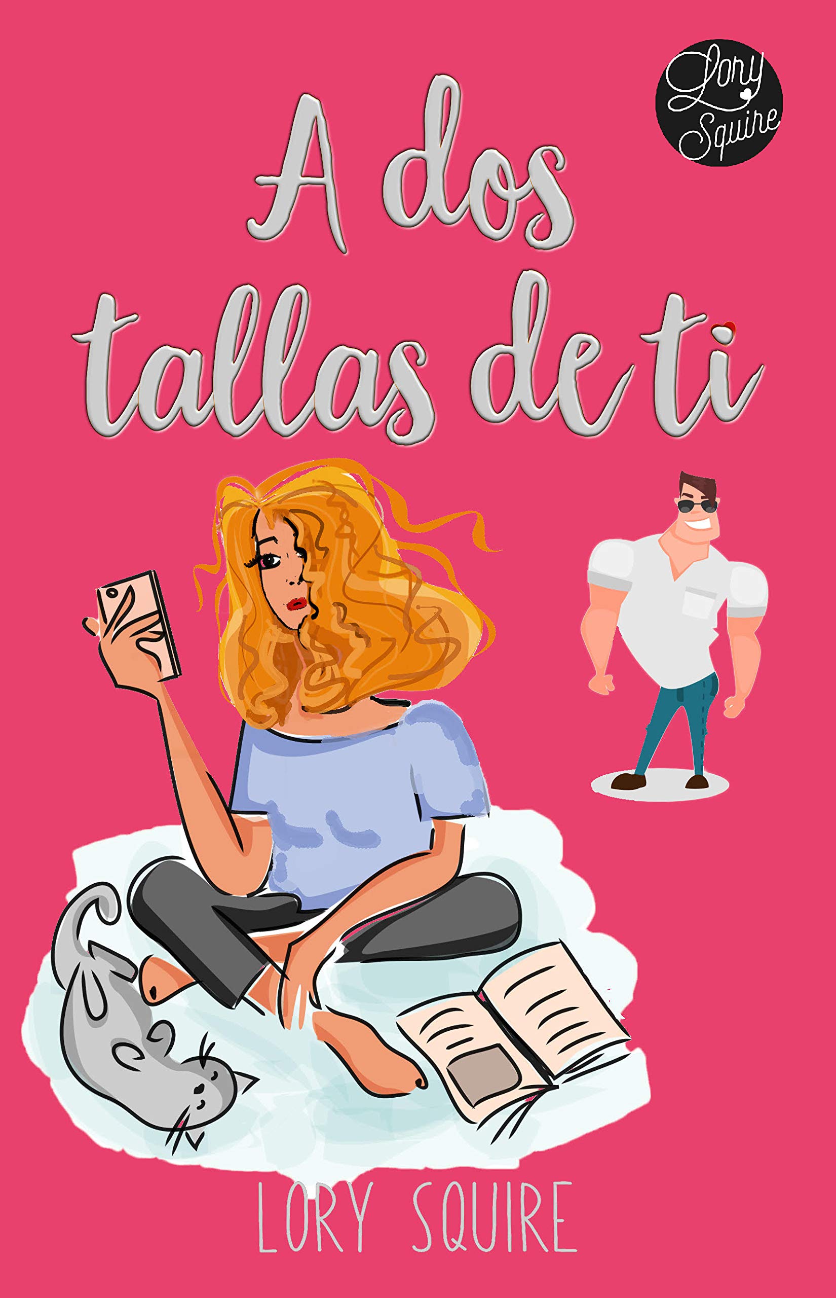 A dos tallas de ti (Kindle Edition)