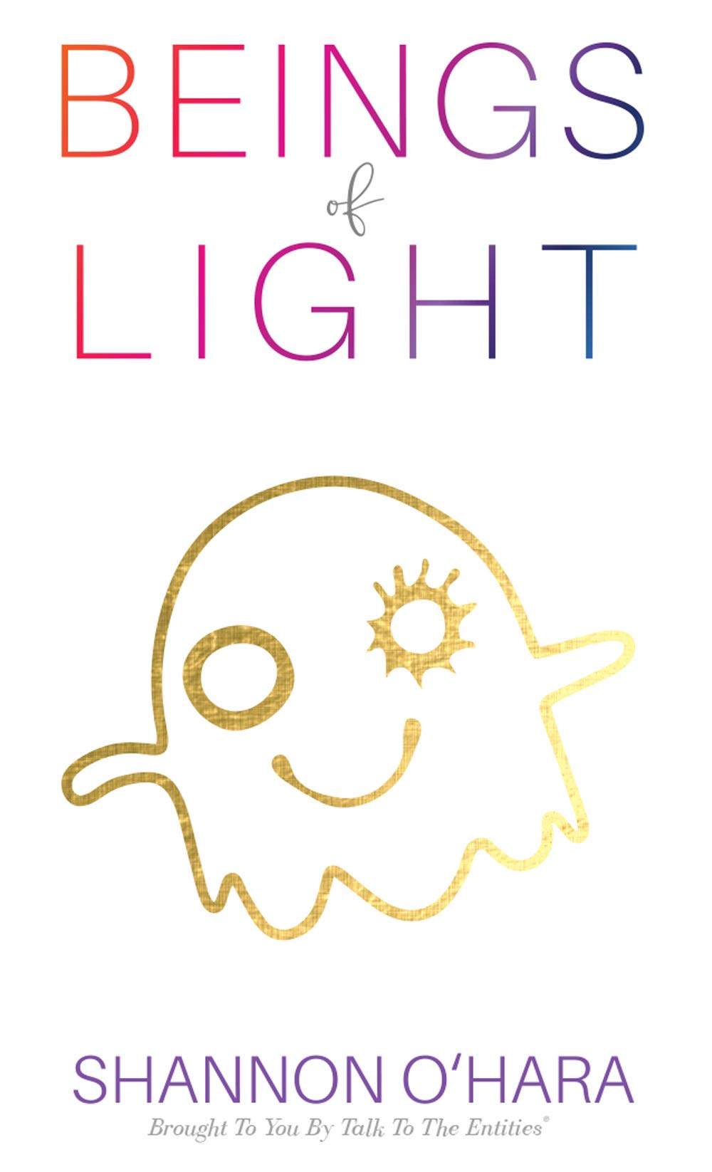 Beings of Light (Kindle Edition)