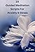 20 Guided Meditation Scripts for Stress & Anxiety by Rayna Zara