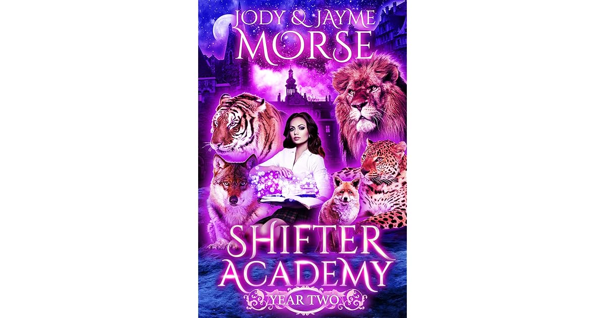 Shifter Academy Year Two by Jody Morse