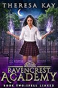 Spell Linked (Ravencrest Academy, #2) 