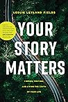 Your Story Matter...