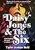 Daisy Jones & The Six by Taylor Jenkins Reid