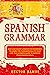 Spanish Grammar: Easy and S...