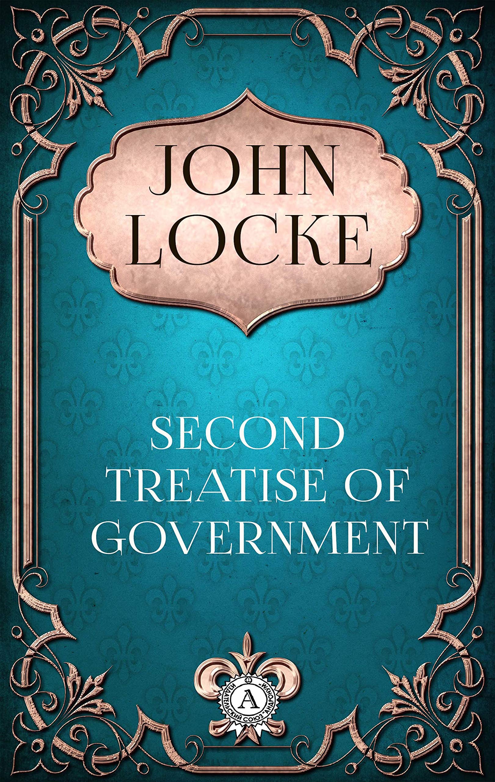 John Locke - Second Treatise of Government