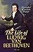 The Life of Ludwig van Beethoven (Vol. 1-3): Complete Edition