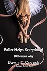 Ballet Helps Ever...