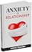 ANXIETY IN RELATIONSHIP: Ho...
