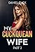 My Cuckquean Wife: Part 2