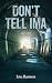 Don't Tell Ima: A Novel