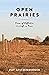 Open Prairies by Ray Spitzenberger