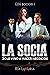 LA SOCIA (LOS $OCIOS nº 1)