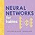 Neural Networks for Babies: Teach Babies and Toddlers about Artificial Intelligence and the Brain from the #1 Science Author for Kids (Science Gifts for Little Ones) (Baby University)
