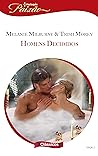 Homens decididos by Melanie Milburne