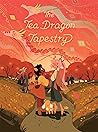 The Tea Dragon Tapestry by Kay O'Neill