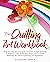 The Quilling Art Workbook by Eleanore Green