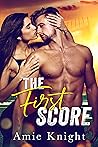 The First Score by Amie Knight