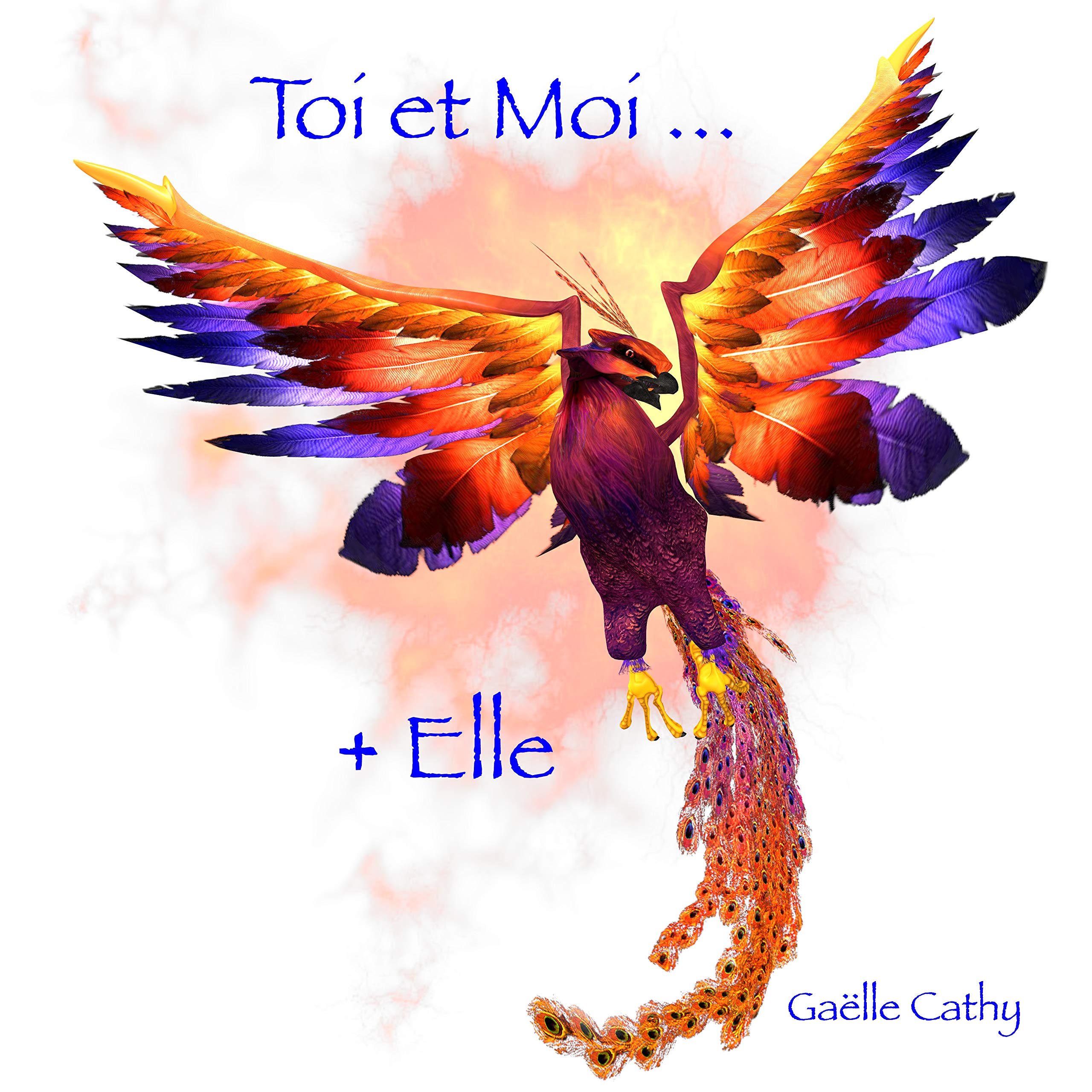 Toi et Moi... + Elle (Kindle Edition)