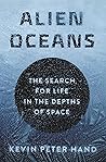 Alien Oceans: The...