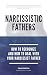 Narcissistic Fathers - How ...