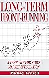 Book cover for Long-term front-running: A template for stock market speculation