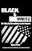 Black & White: How Unity an...