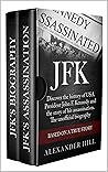 JFK: Discover the history of USA President John F. Kennedy and the story of his assassination. The unofficial biography.