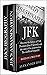 JFK: Discover the history of USA President John F. Kennedy and the story of his assassination. The unofficial biography.