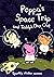 Space Trip and Day Out by Loring Doyon
