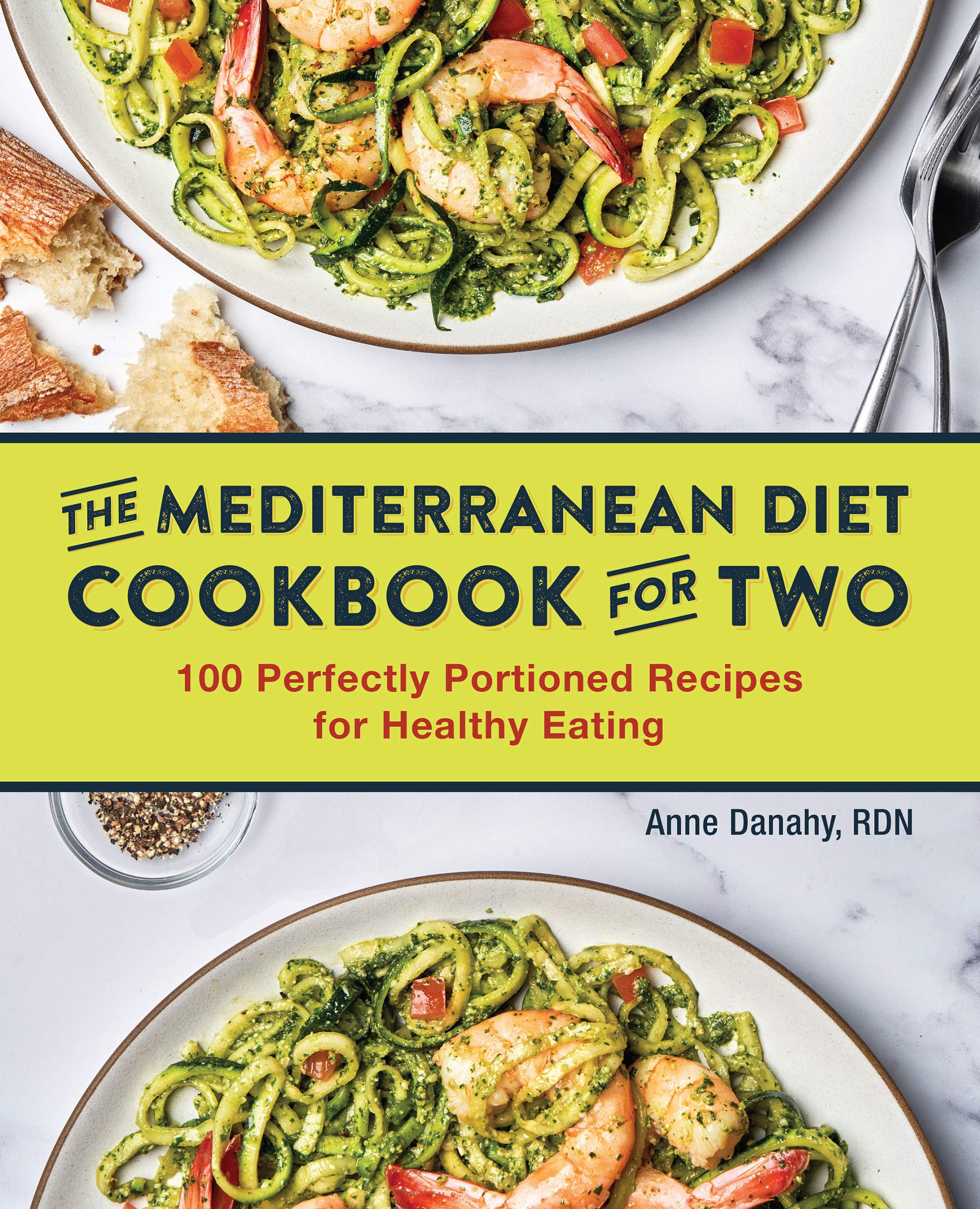 Mediterranean Diet Cookbook for Two: 100 Perfectly Portioned Recipes for Healthy Eating (Kindle Edition)