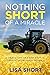 Nothing Short of a Miracle: A true story of faith, family, community and perseverance