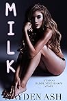 MILK: A TABOO, DA...
