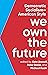 We Own the Future: Democratic Socialism—American Style